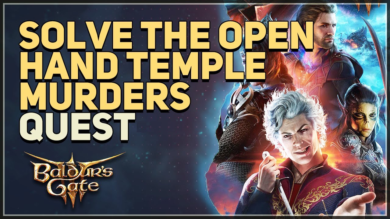 Solve the Open Hand Temple Murders Baldur's Gate 3