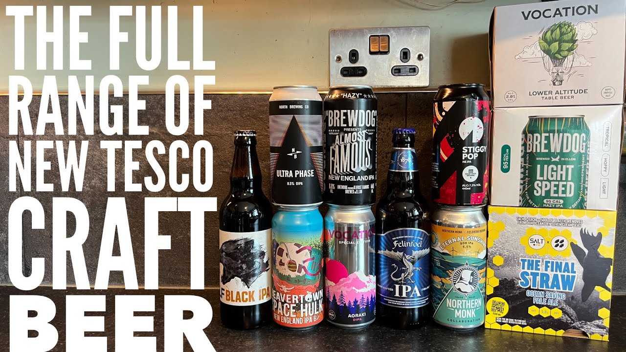 The Full Range Of NEW Tesco Craft Beer , Released June 2022