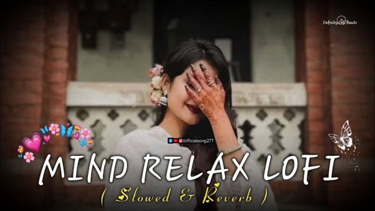 Top 4 Best Mind Relaxing Music / Mind Relaxing Songs Hindi / Official Song