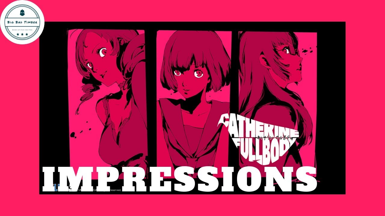 Catherine Full Body Demo | First Impressions