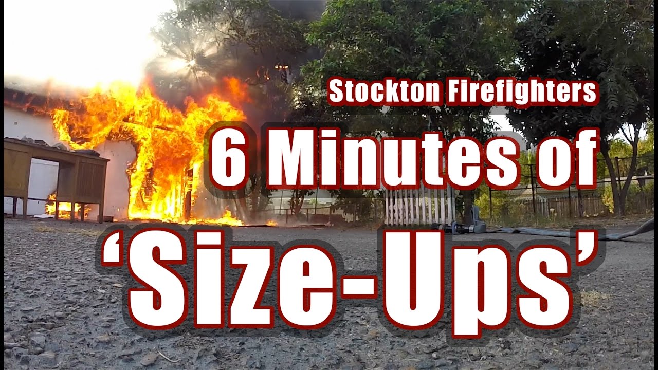 The Size-Up, Volume 1 &bull; 6 Minutes of Size Ups &bull; Stockton Firefighters