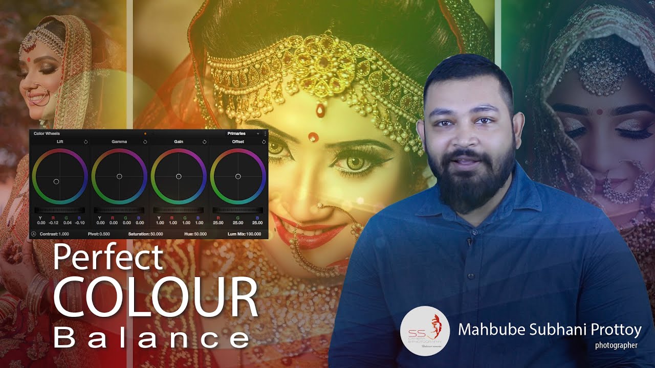 Perfect Colour Balance by Mahbube Subhani Prottoy | SS Camera Production