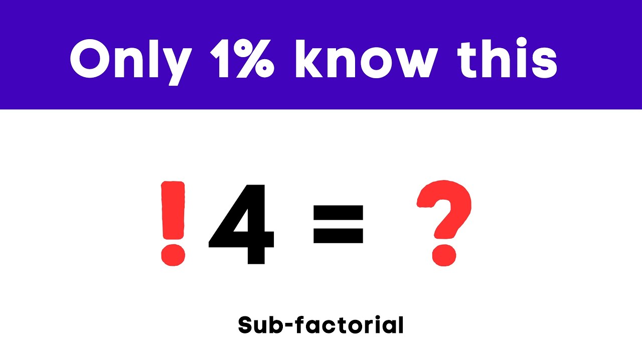 !4 = Sub-factorial (DERANGEMENT)  I  Learn Left-factorial or Sub-factorial