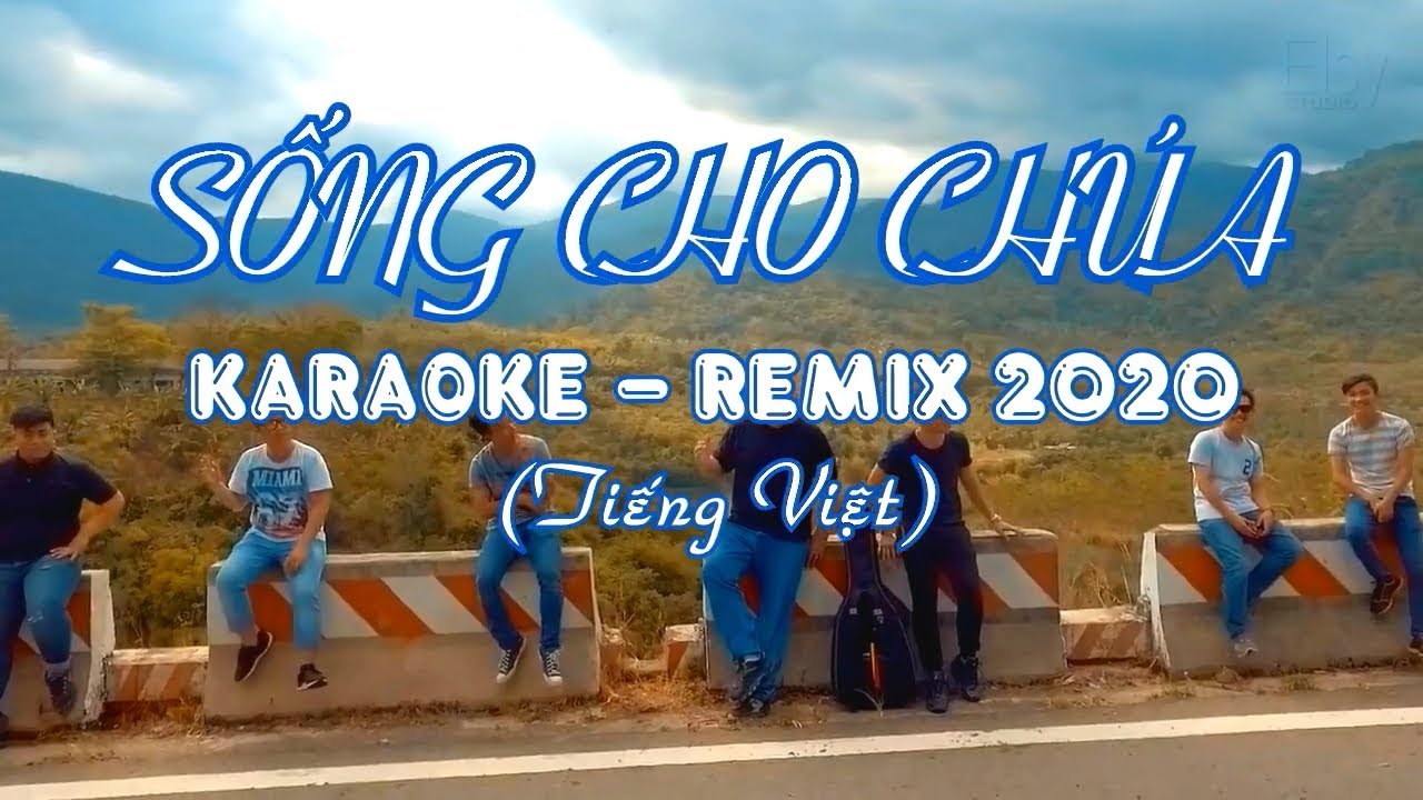 SỐNG CHO CHÚA KARAOKE REMIX 2020 | Elsy Studio