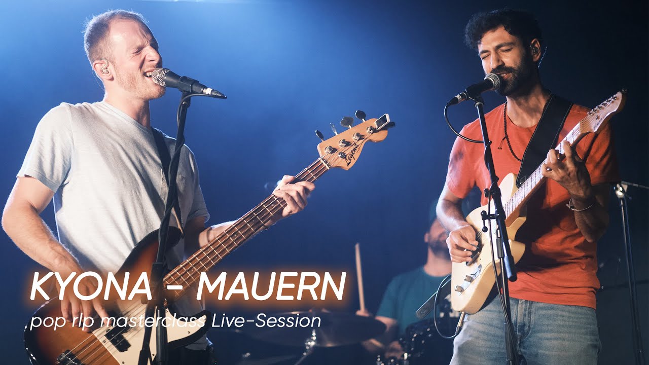 Kyona • Mauern • pop rlp masterclass Live-Session