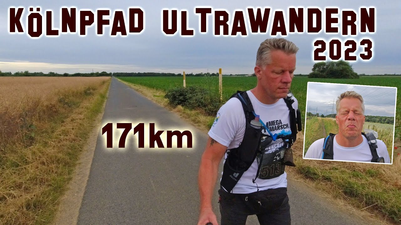 Kölnpfad Ultrawandern 2023 / Extremmarsch innerhalb 48 Stunden