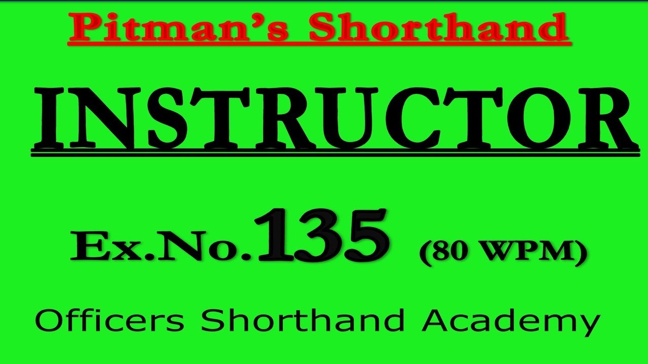 Pitman Shorthand Instructor And Key | Dictation of Ex- 135 | @80 WPM | Instructor | Steno Course |
