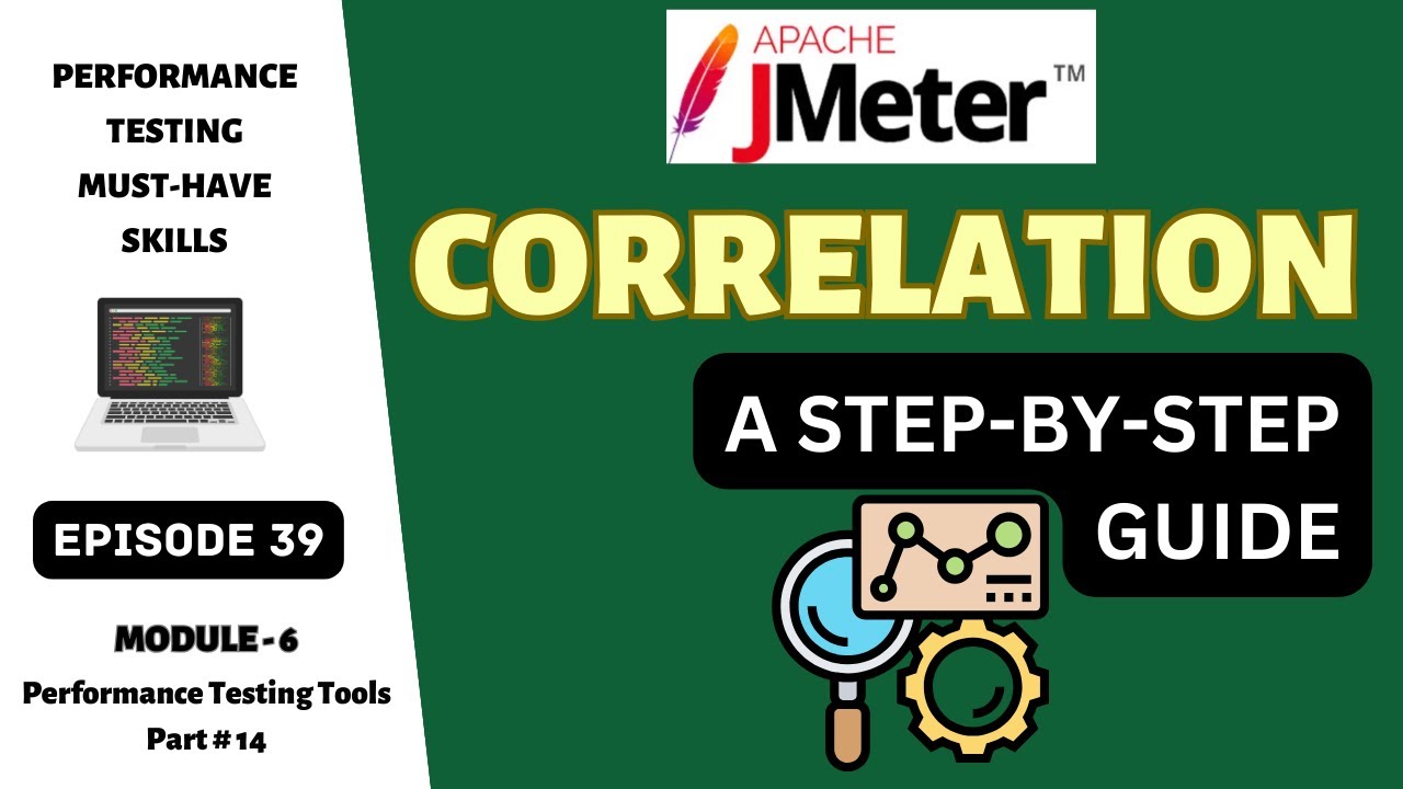 Ep 39 | PT Tools | Mastering JMeter Correlation - A Step-by-Step Guide