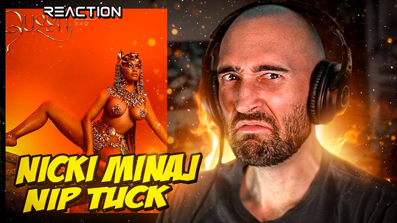 NICKI MINAJ - NIP TUCK [MUSICIAN REACTS]