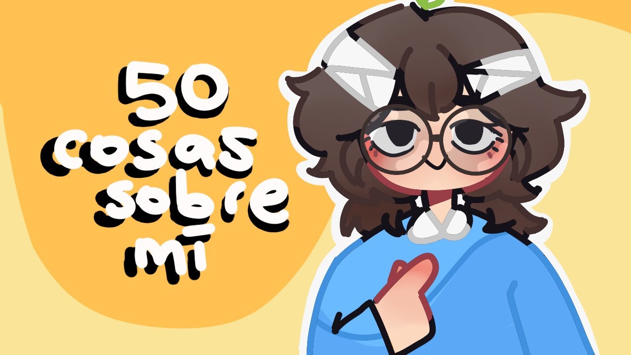 50 COSAS SOBRE MÍ (AnsiChan) ✨