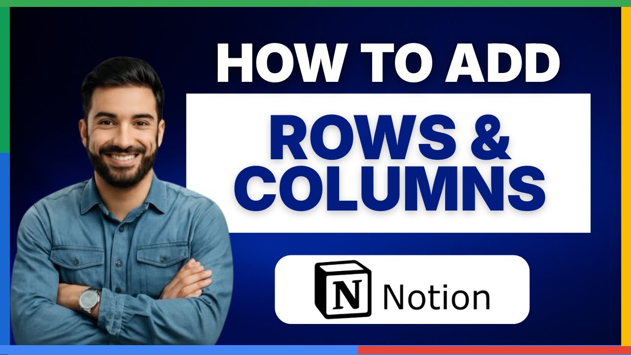 How to add rows and columns in Notion [FULL GUIDE]