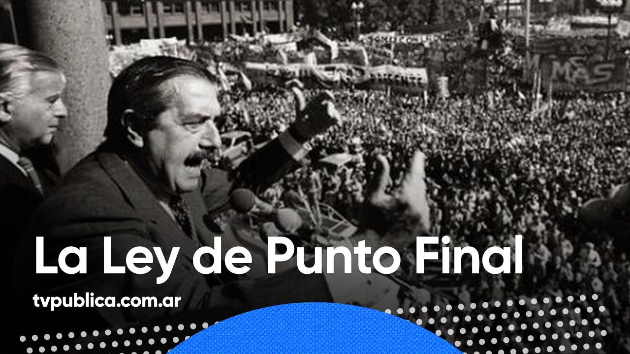 Informe: La Ley de Punto Final - 40 años de Democracia