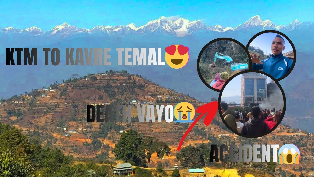 BANEPA MA DEATH VAYO 😭KTM TO KAVRE TEMAL😍