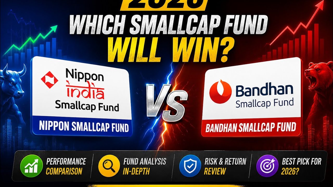 Nippon SmallCap Vs Bandhan SmallCap Comparision  | Whom to Pick in 2026