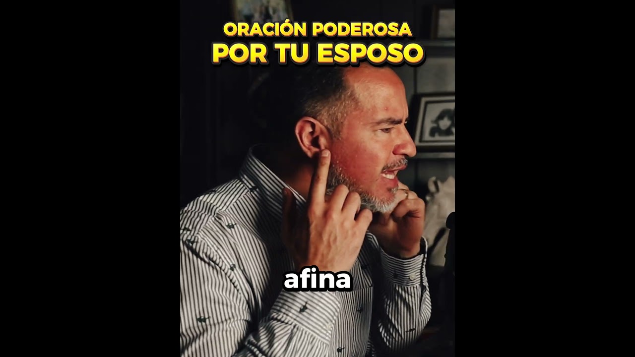 Oraci&oacute;n Poderosa por tu esposo  |  Freddy DeAnda