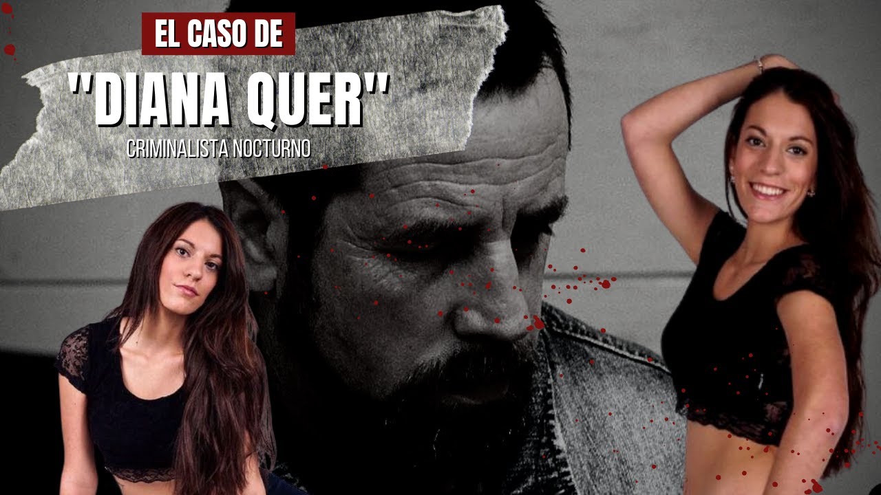 El caso de Diana Quer 