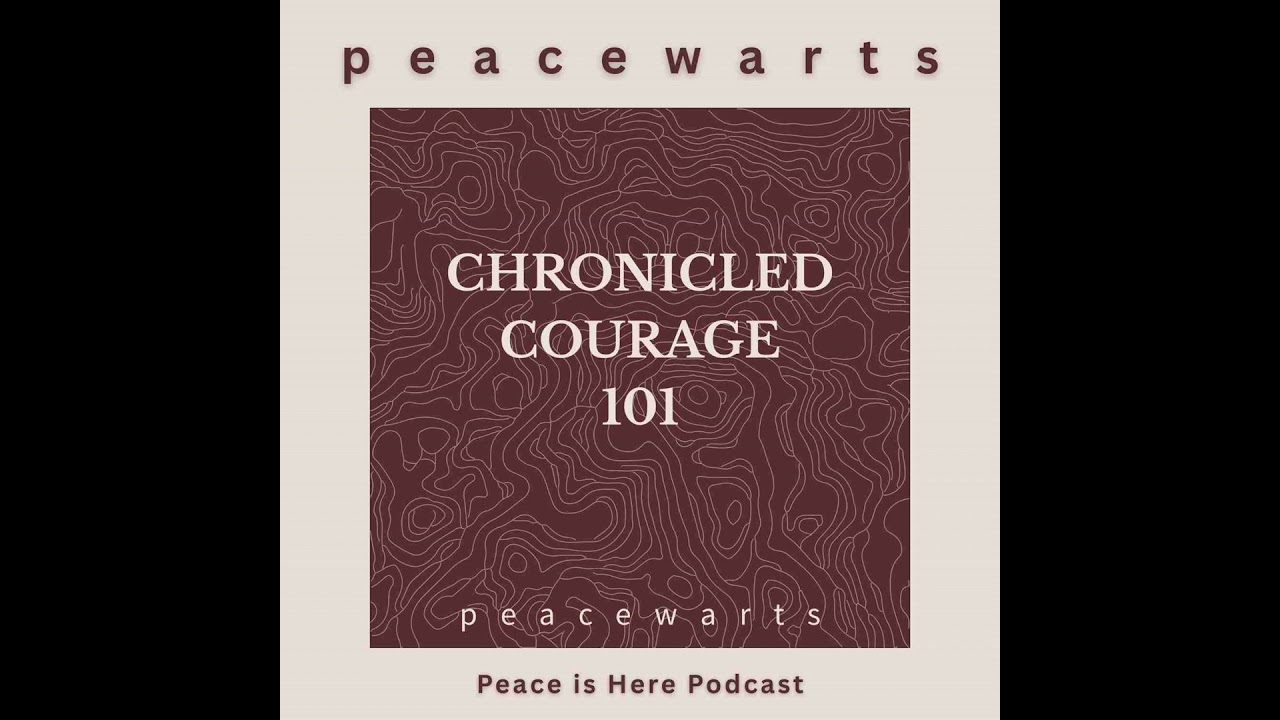 Ep 231 Peacewarts: Chronicled Courage 101 - The Myth of Inevitable War (Class 2)