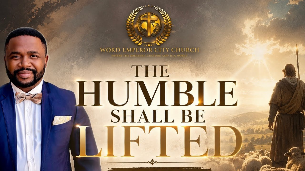 The humble shall be lifted