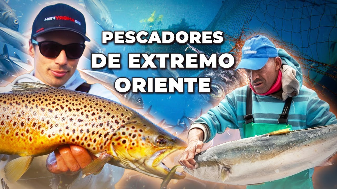 Pesca en Extremo Oriente: donde acaba la tierra y empieza el mar - Documental