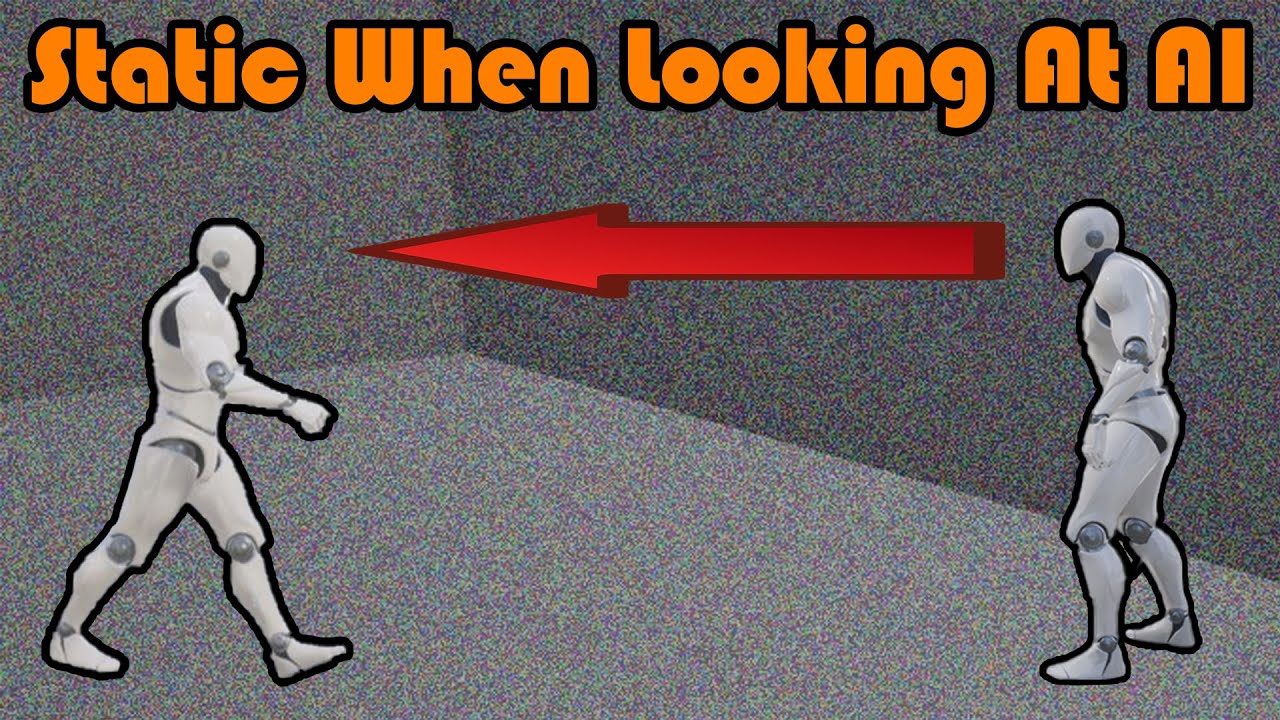 Static Vision When Looking At Enemy AI | Slenderman - Unreal Engine 4 Tutorial