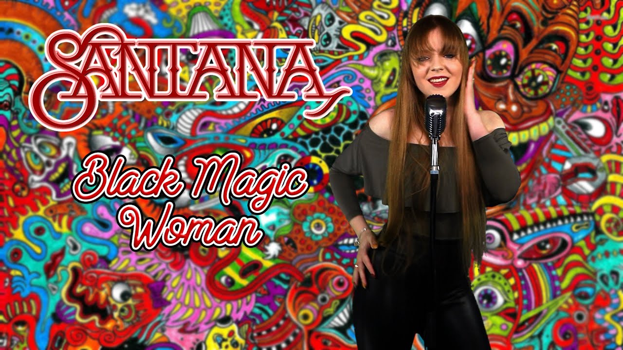 Black Magic Woman (Carlos Santana); Cover by Daria Bahrin & Shut Up Kiss Me!