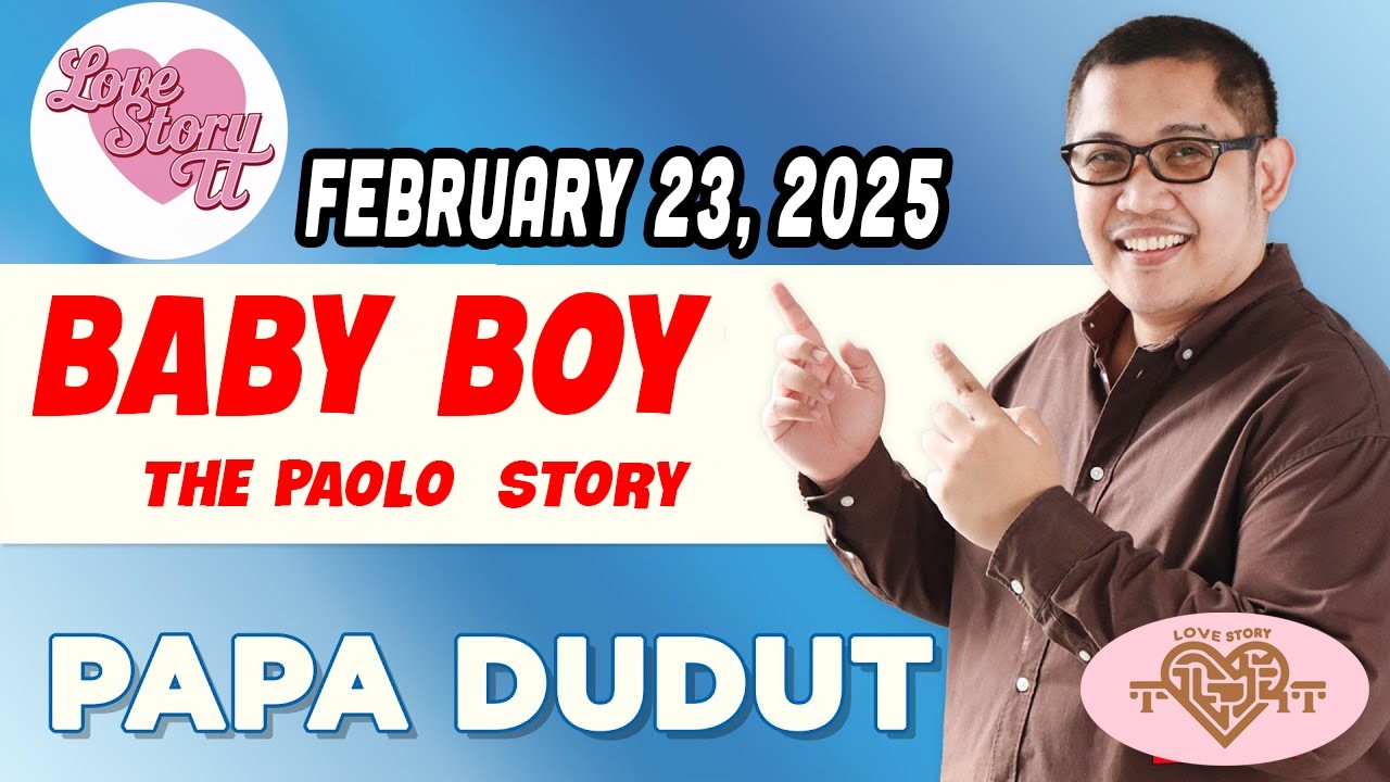 BABY BOY PAOLO | Papa Dudut | Barangay Love Stories