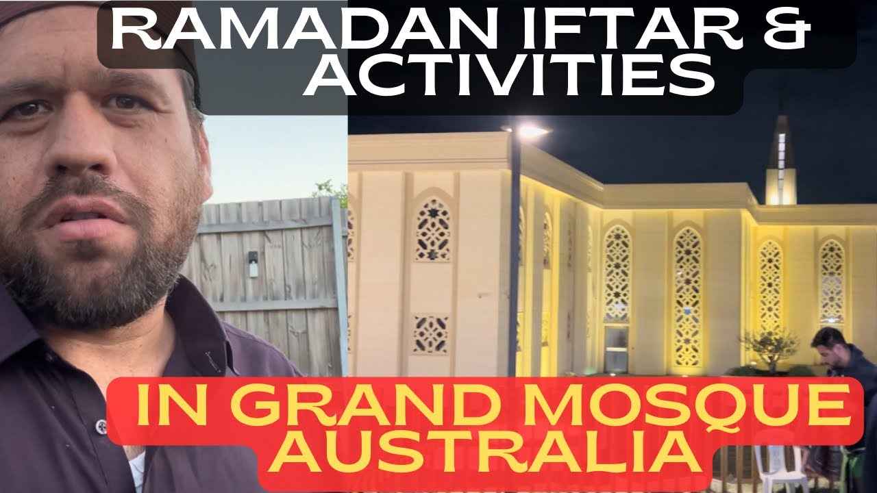 Iftar dinner in Australia | Ramadan in Australia 2024| Grand Mosque Australia