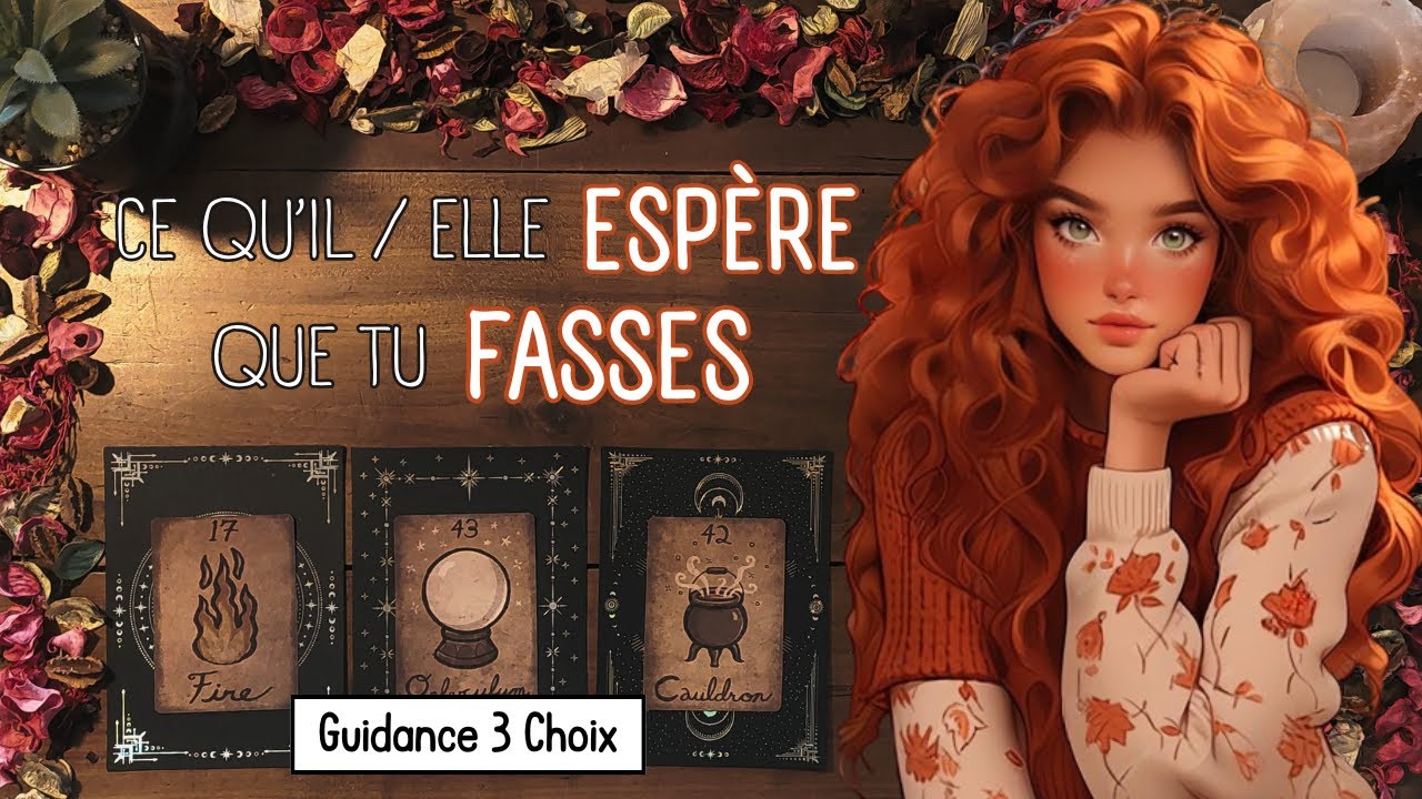 💋 Ce Qu'il / Elle *ESPÈRE* Que Tu *FASSES* 🔥💧🥰 Guidance Sentimentale à 3 Choix