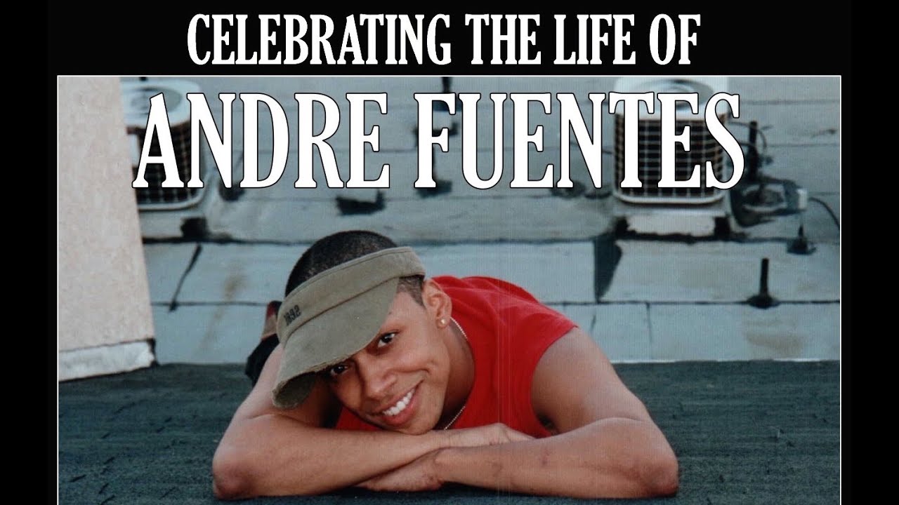Andre Fuentes Remembered