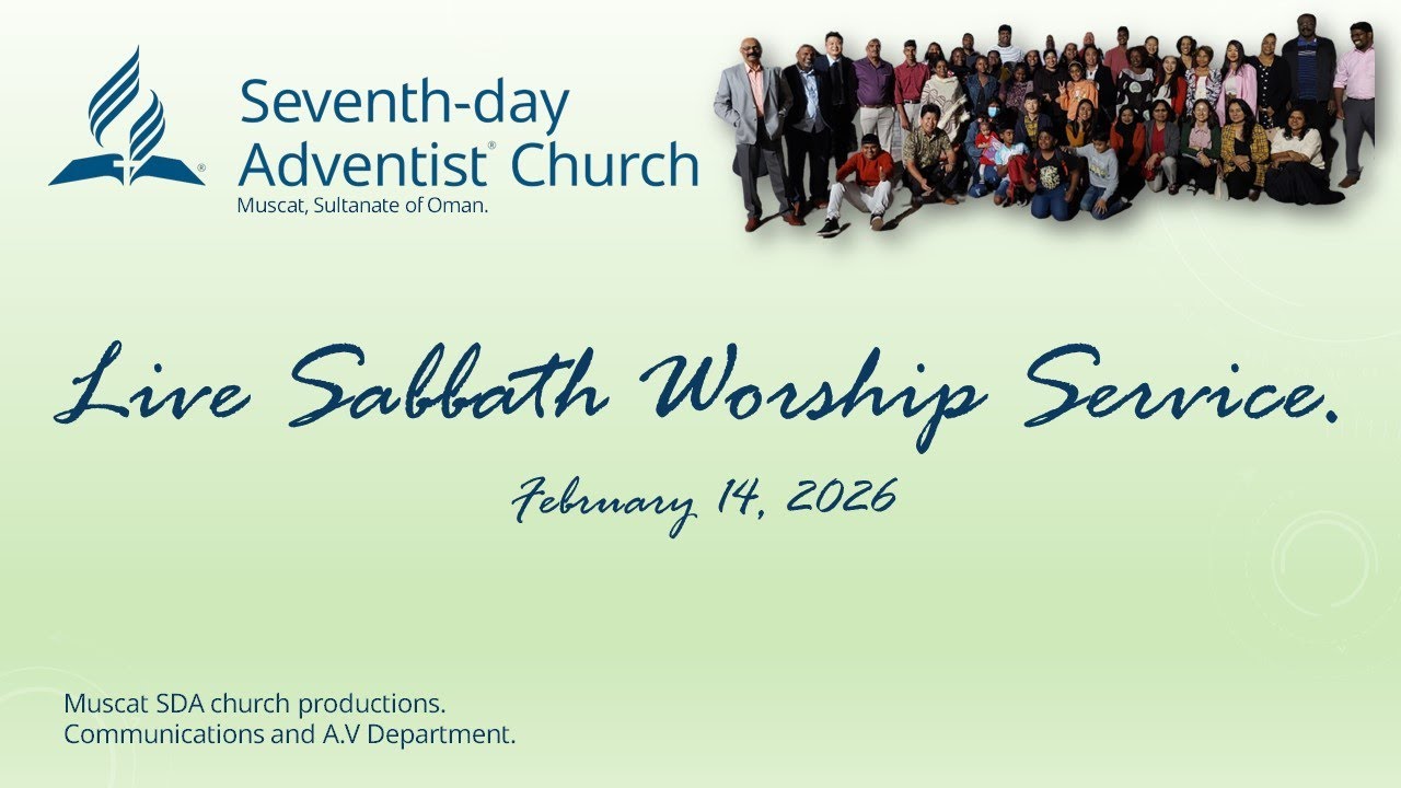 Muscat Seventh-Day Adventist Church Sabbath worship program | February 14, 2026