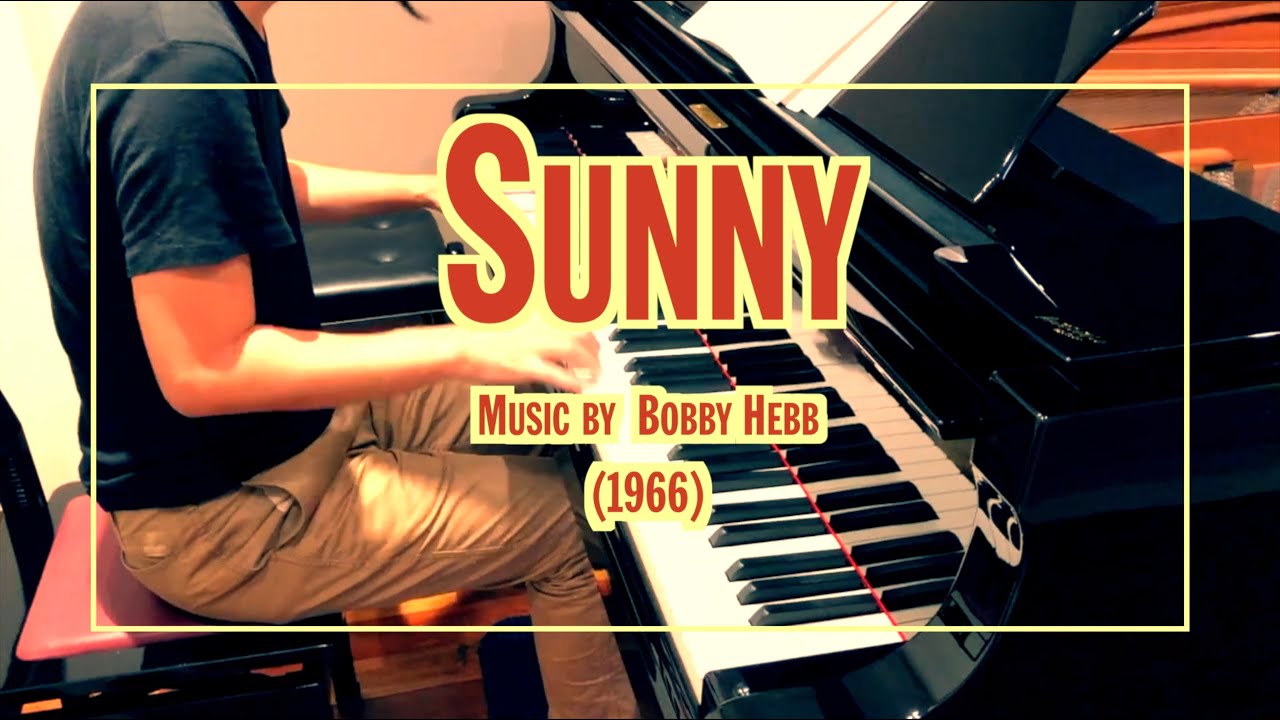 Sunny (1966 song) - Piano