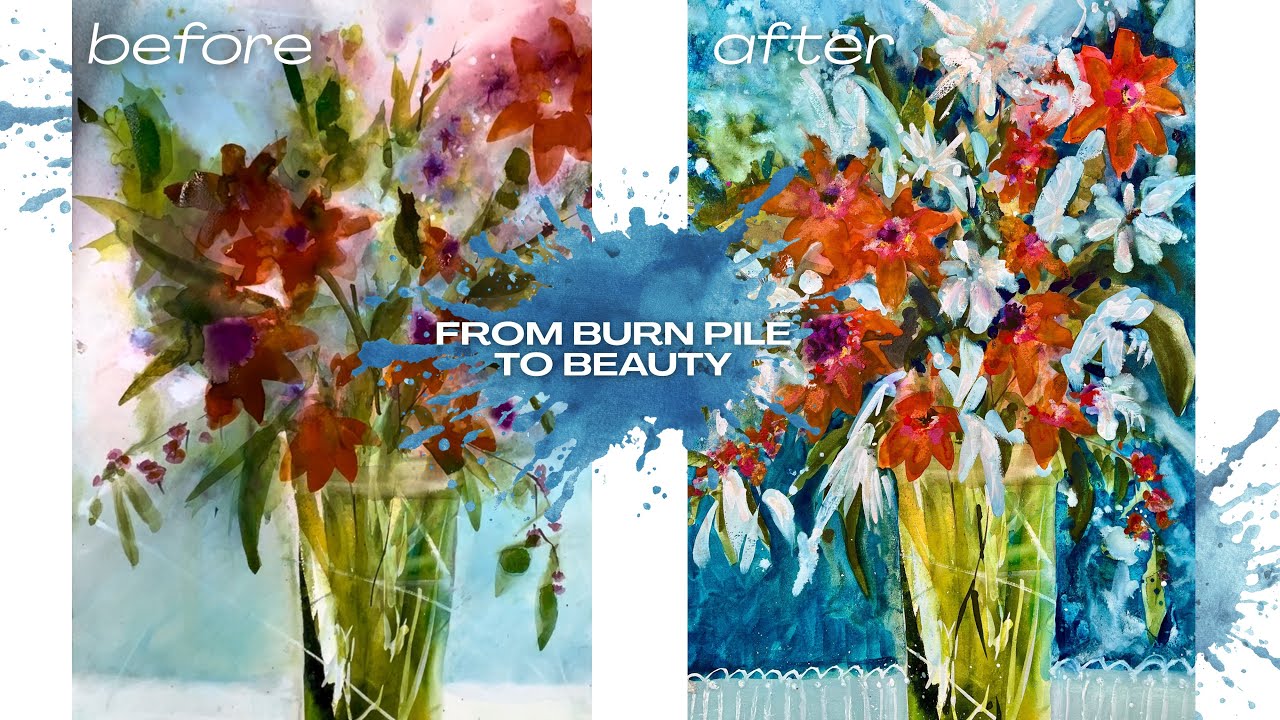 From Burn Pile to Beauty | Turning a Weak Watercolor into a Bold Floral