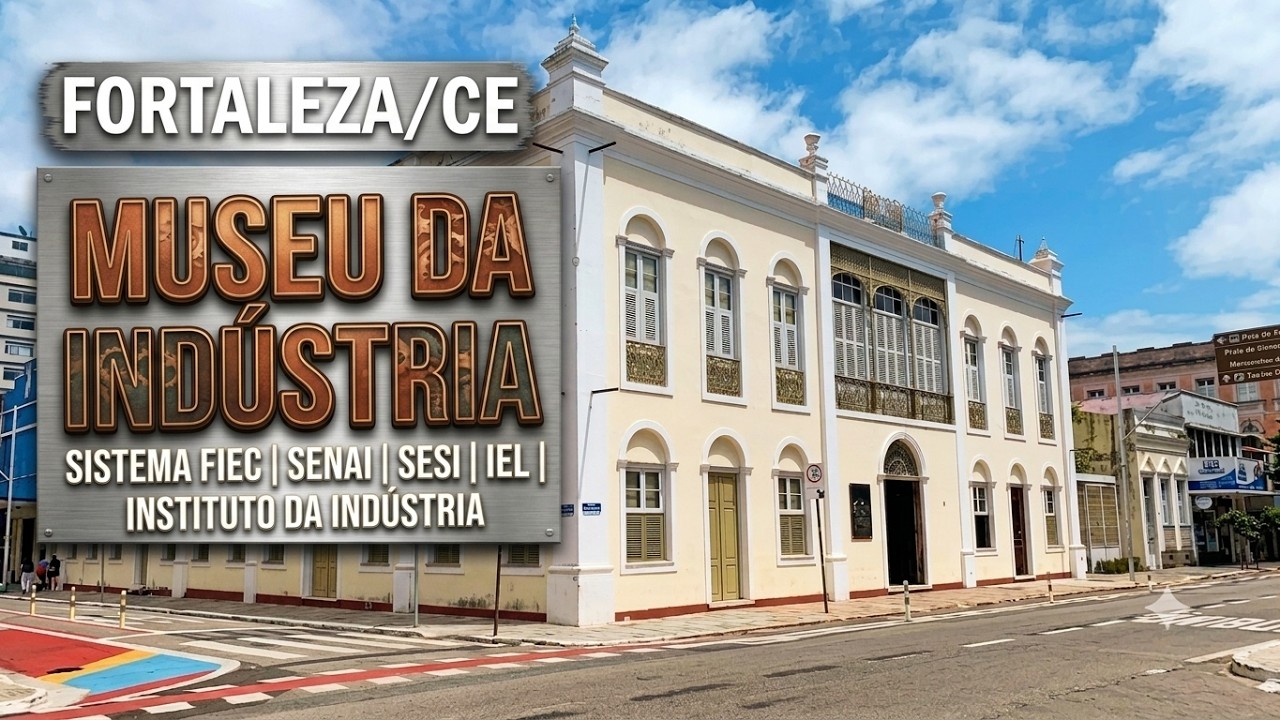 Fortaleza/CE 🇧🇷 - Museu da Industria