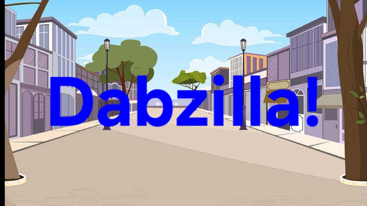 Dab7890 Adventures S1 E21: Dabzilla!