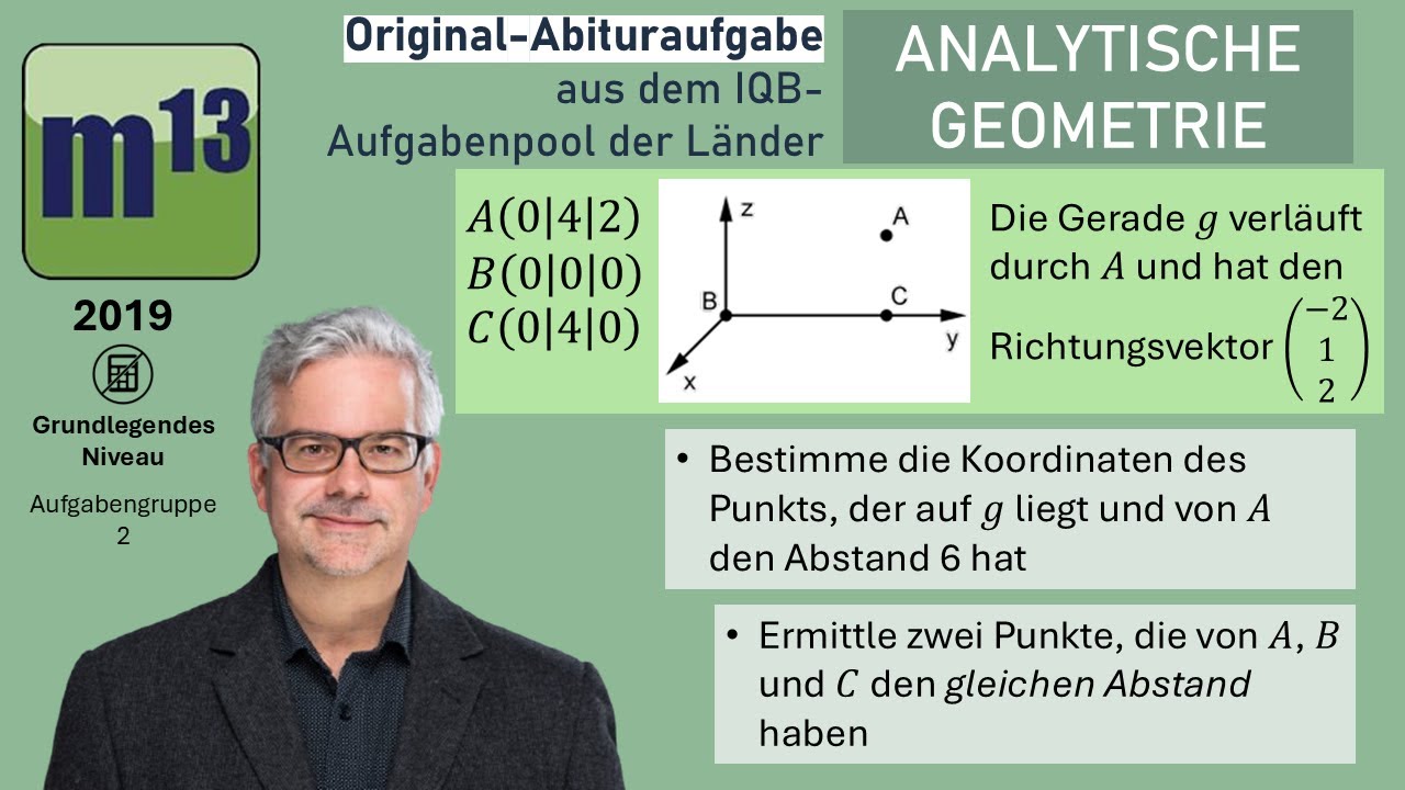 Abitur-Aufgabe: 2019 - ANALYTISCHE GEOMETRIE - OHimi - grundlegendes Niveau - Aufgabengruppe 2