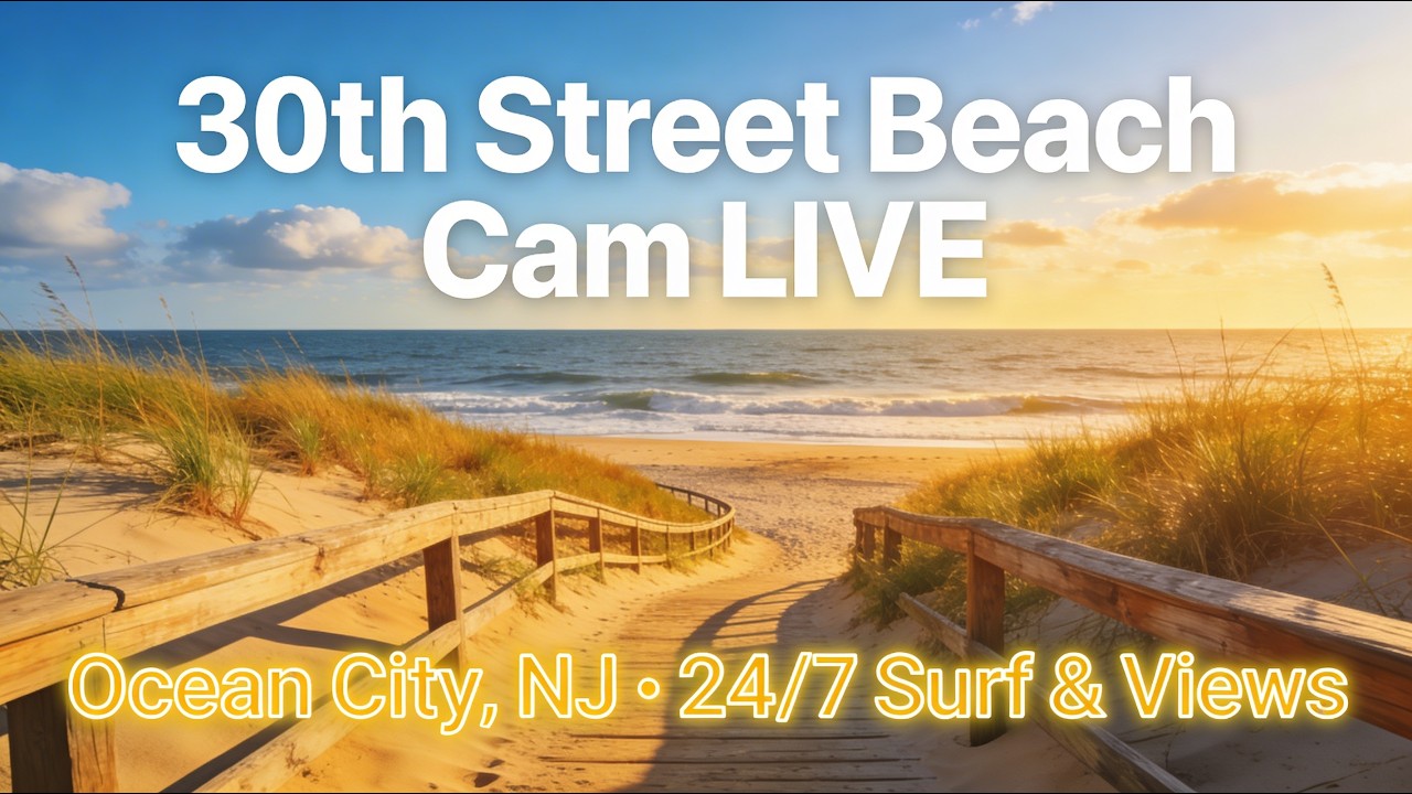 30th Street Zoomed Beach Cam Live &ndash; Ocean City NJ Boardwalk & Surf 24/7
