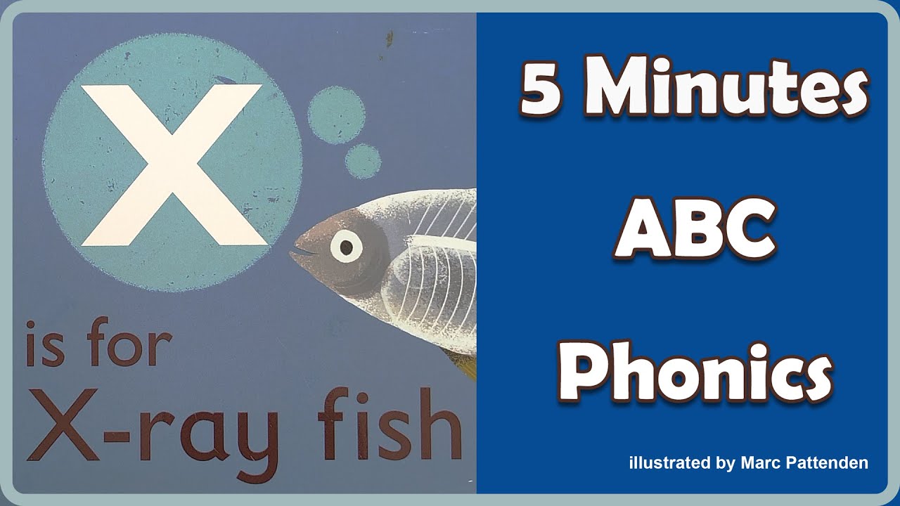 X is for X-Ray Fish🔠 - Kids Phonic Books Read Aloud | Easy Learning | Letter Sounds Grades K-1