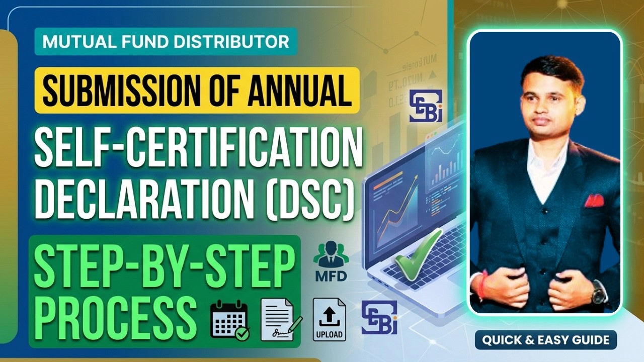 How to Submit Annual Self-Certification Declaration (DSC) for Mutual Fund Distributors | Step by ...