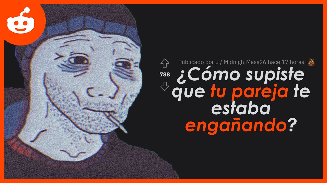 ¿Cómo supiste que tu pareja te estaba engañando? Reddit en español