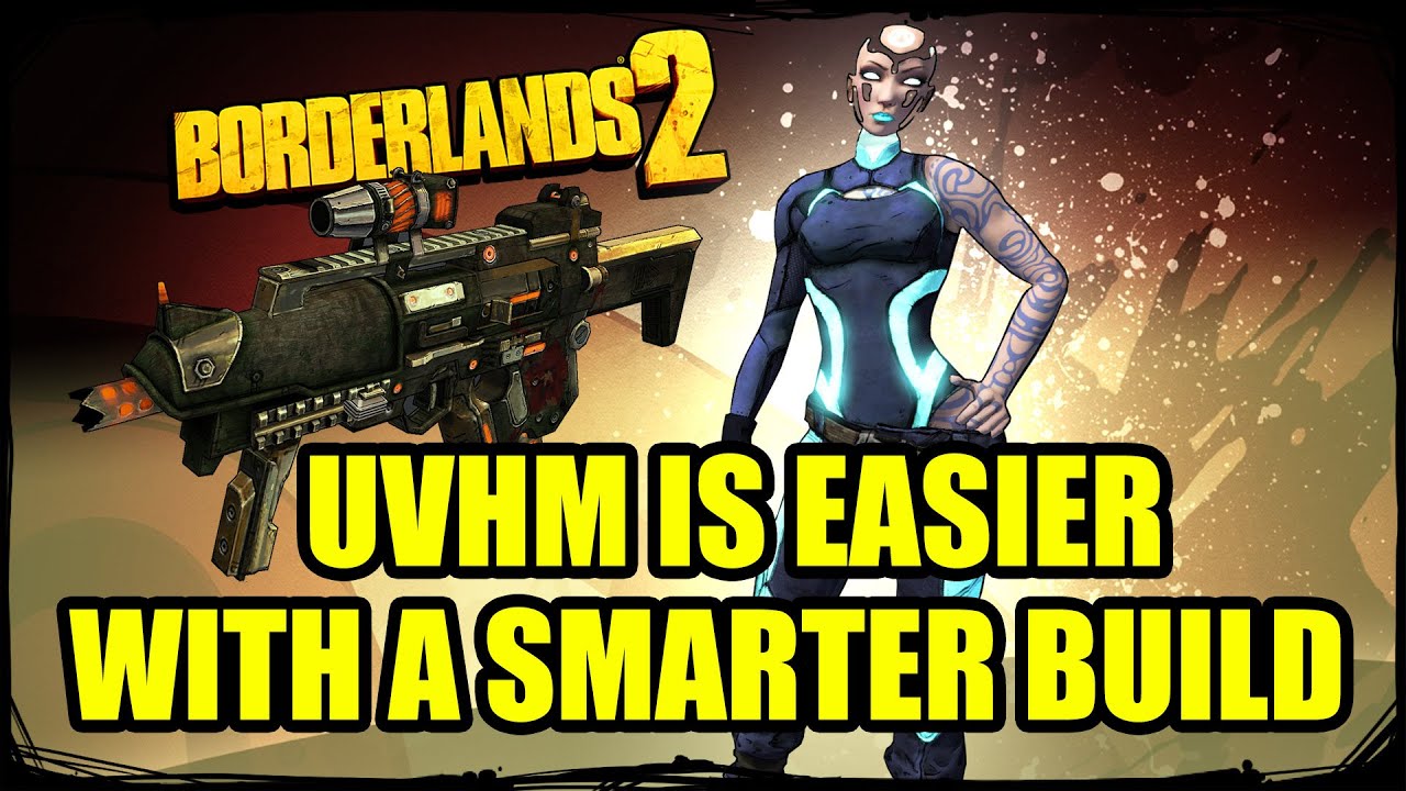 Borderlands 2: UVHM проще с более продуманной сборкой
