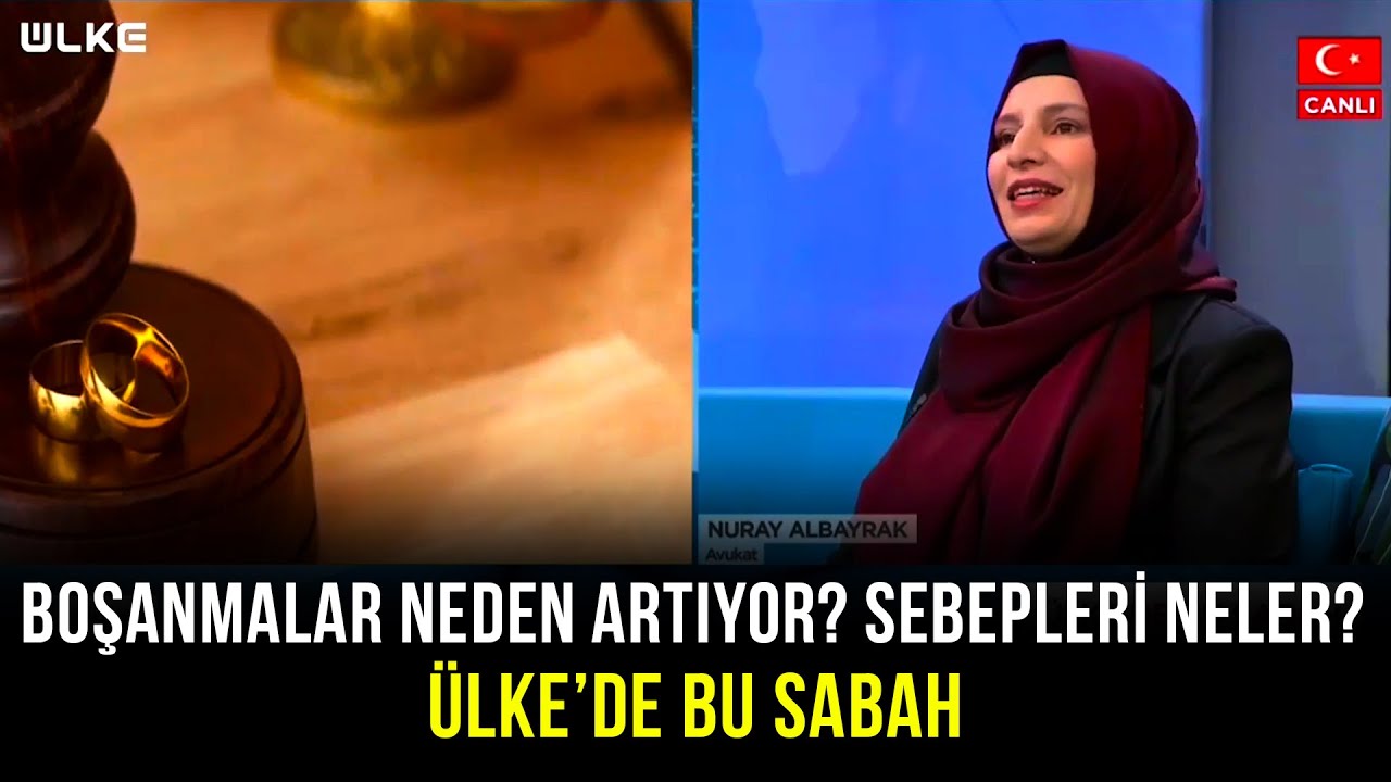 Boşanmalar Neden Artış G&ouml;sterdi? - &Uuml;lke'de Bu Sabah