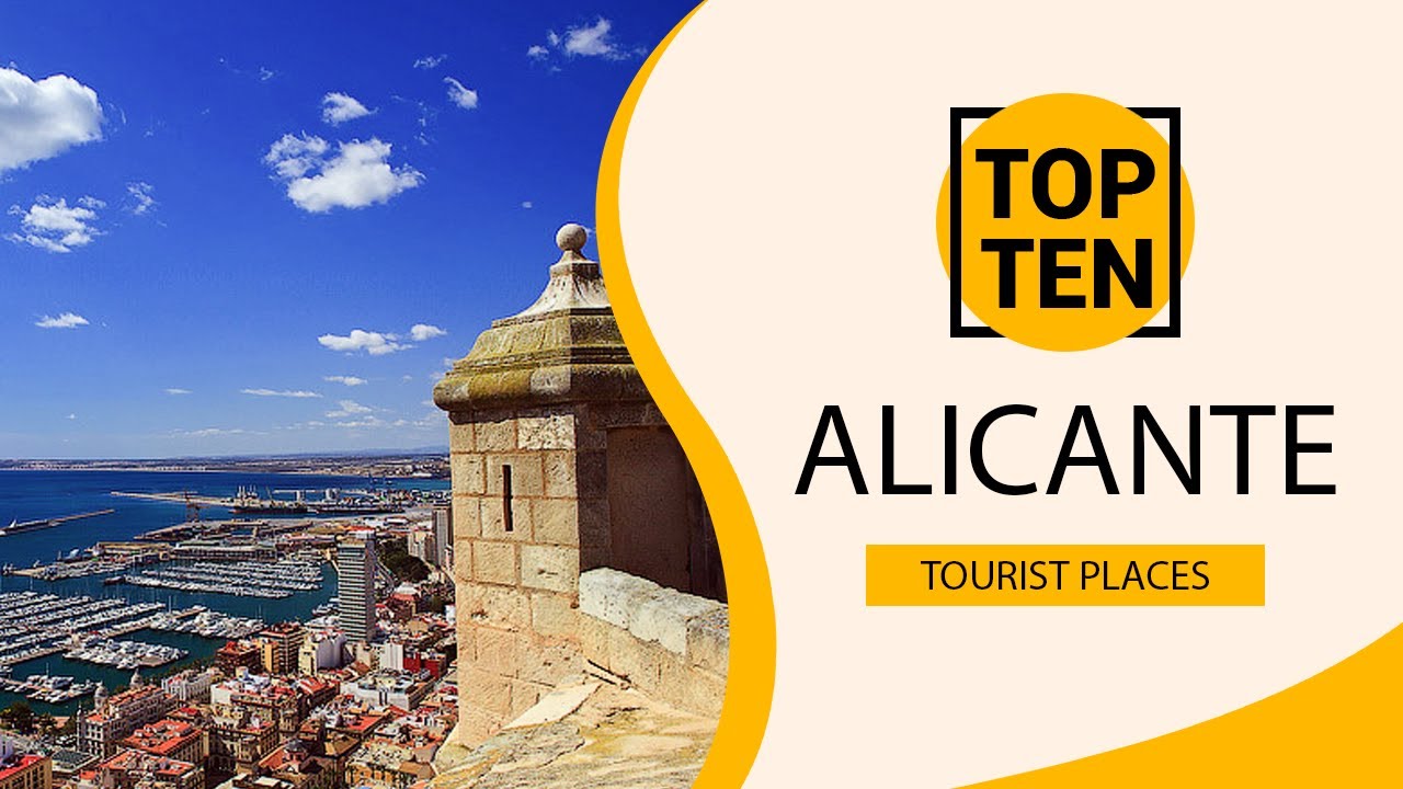 Top 10 Best Tourist Places to Visit in Alicante | Spain - English