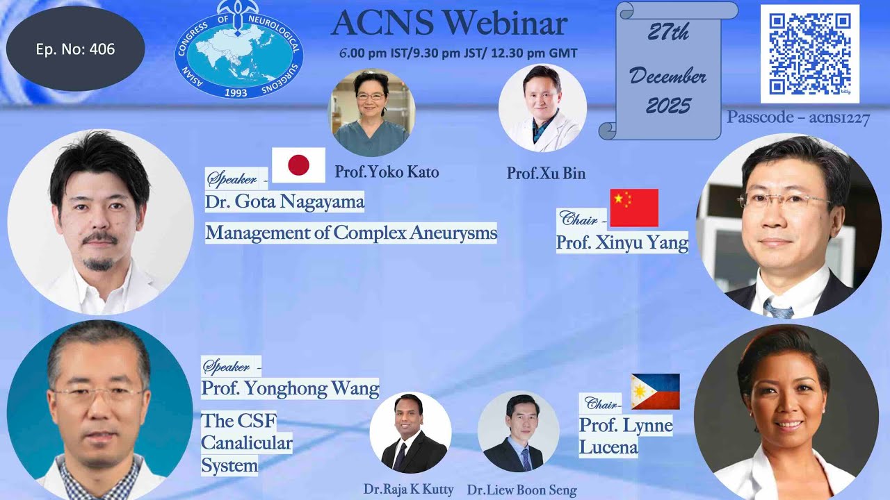 ACNS Webinar - Dec 27 -1. Management of Complex Aneurysms & 2. The CSF Canalicular System