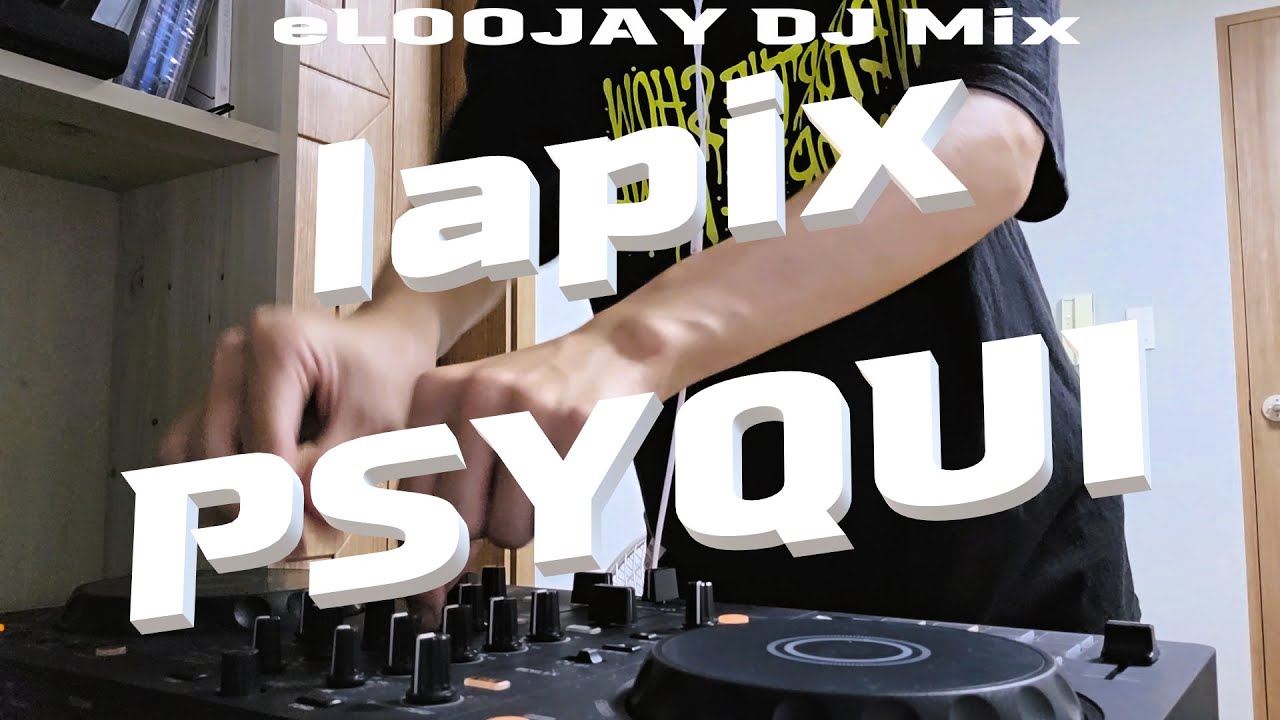 「 lapix x PSYQUI 」DJ Mix [J-CORE, Techcore, Future core]