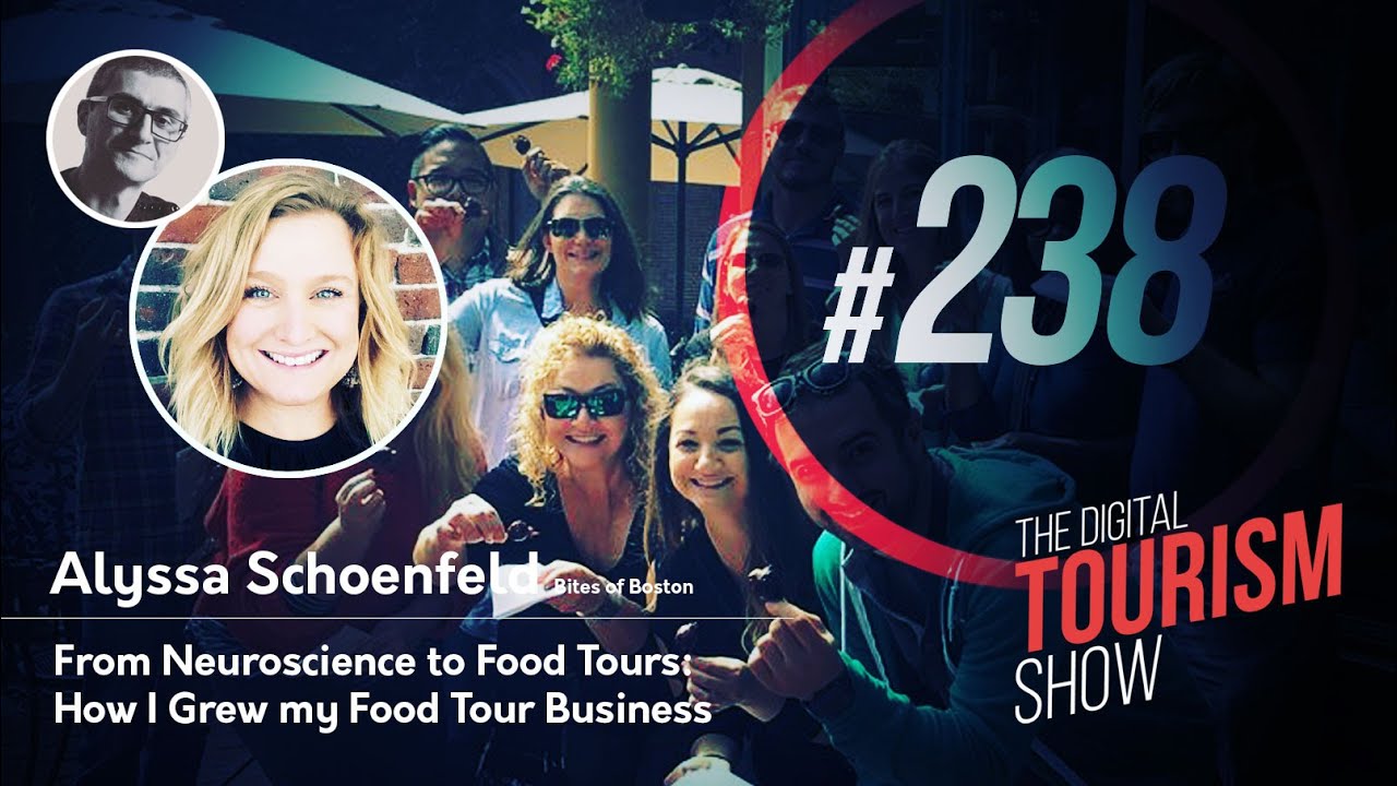 From Neuroscience to Food Tours: How I Grew my Food Tour Business - The Digital Tourism Show #238
