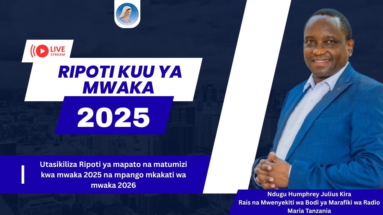 #LIVE || RIPOTI KUU YA MWAKA 2025 & MIPANGO MIKAKATI WA MWAKA 2026 RADIO MARIA TANZANIA - STUDIO