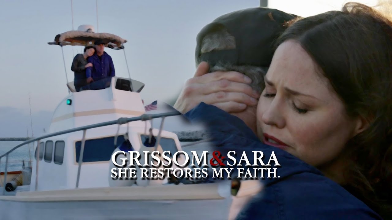 (CSI) Grissom & Sara | She restores my faith. [+Immortality]