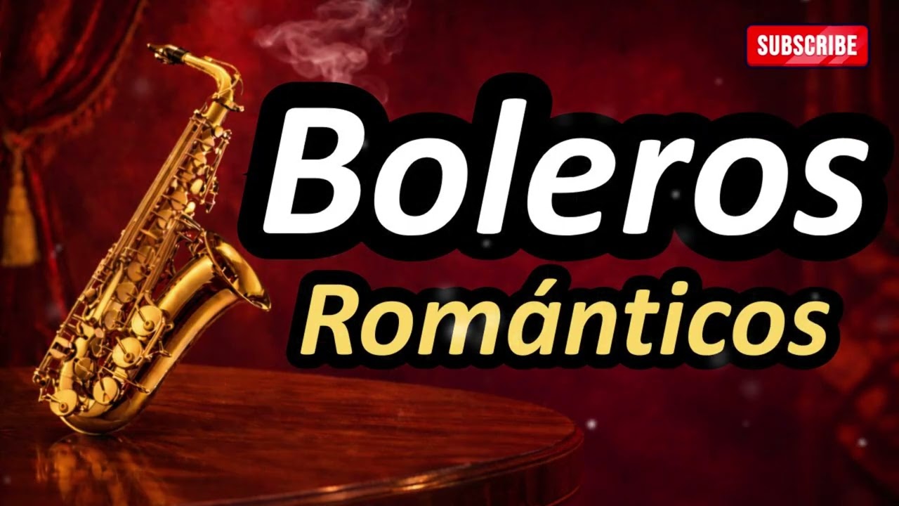 Saxofón Romántico: Boleros que Evocan Amor y Nostalgia
