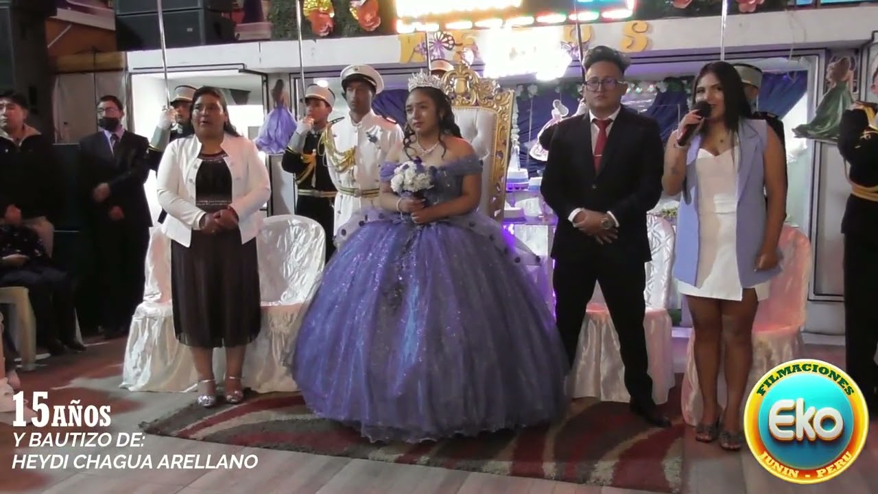 PARTE 1 - 15 AÑOS DE HEYDI CHAHUA (CEREMONIA)