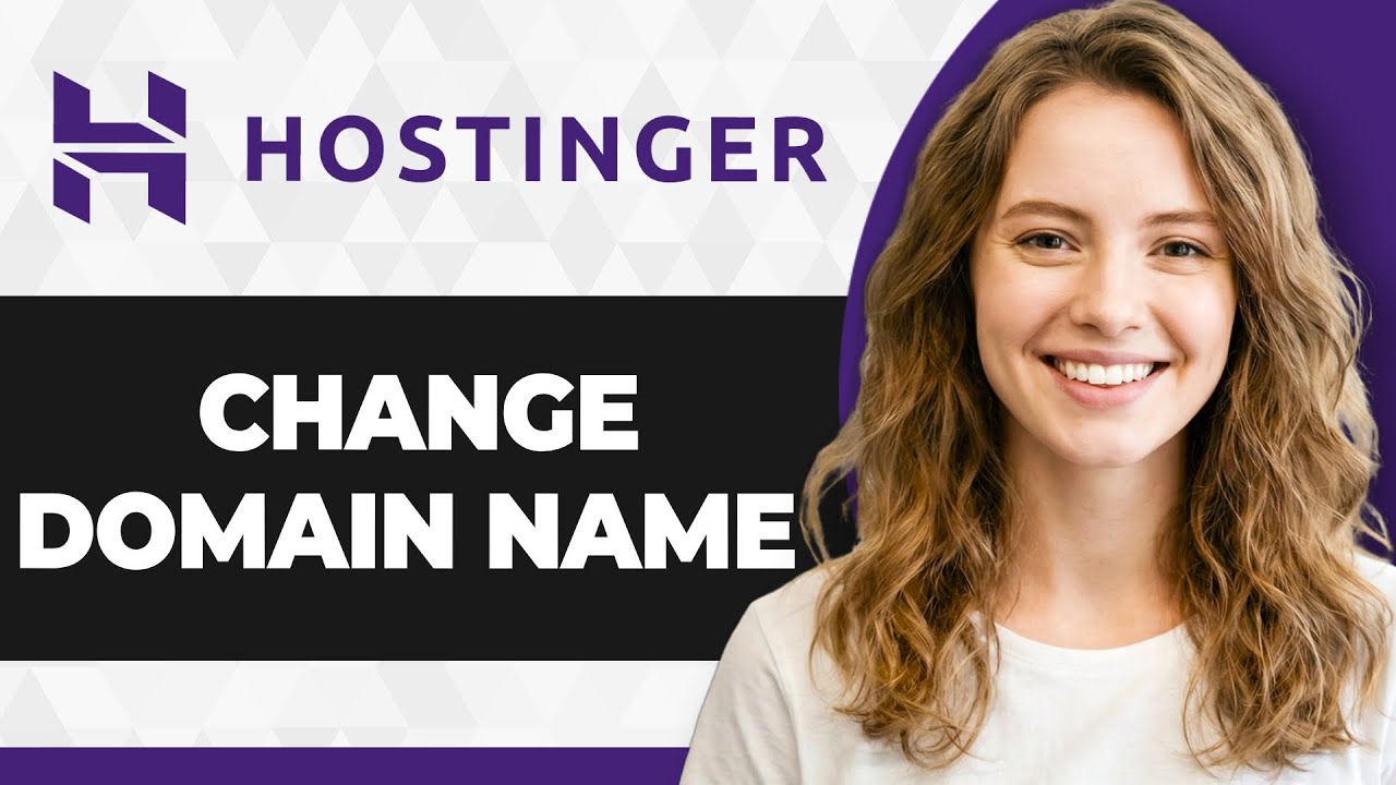 How to Change Hostinger Domain Name (Full 2026 Guide)